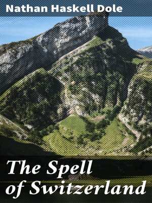 cover image of The Spell of Switzerland